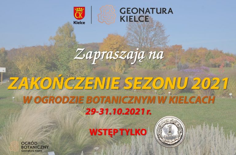 Zakończenie sezonu 2021 w Ogrodzie Botanicznym w Kielcach. W najbliższy weekend wstęp tylko za złotówkę!