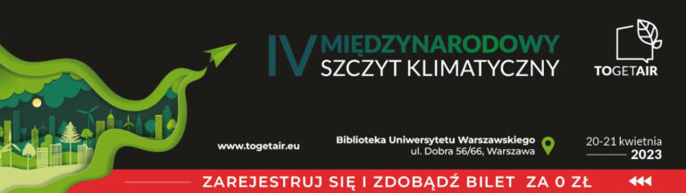 OTWARTA REJESTRACJA NA IV MIĘDZYNARODOWY SZCZYT KLIMATYCZNY TOGETAIR 2023
