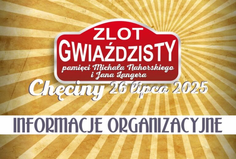 Zlot Gwiaździsty pamięci Michała Nahorskiego i Jana Langera – Informacja organizacyjna