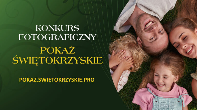 Świętokrzyskie w obiektywie rodziny – pokaż swój kadr i wygraj!