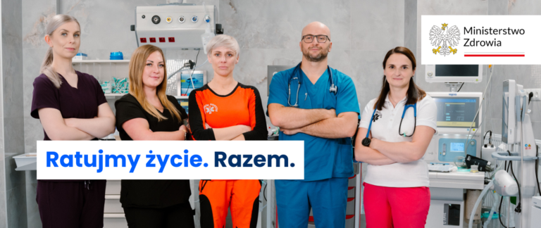 “Ratujmy życie. Razem” – ogólnopolska kampania społeczna Ministerstwa Zdrowia