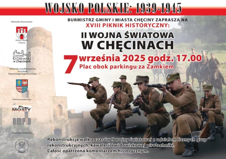 WOJSKO POLSKIE: 1939–1945 XVIII Piknik Historyczny: II Wojna Światowa w Chęcinach
