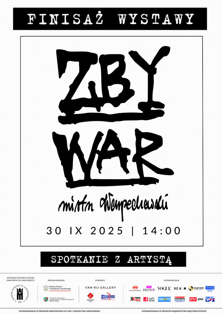“ZBY/WAR mistrz Warpechowski” – Finisaż wystawy czasowej w Zamku Królewskim w Sandomierzu