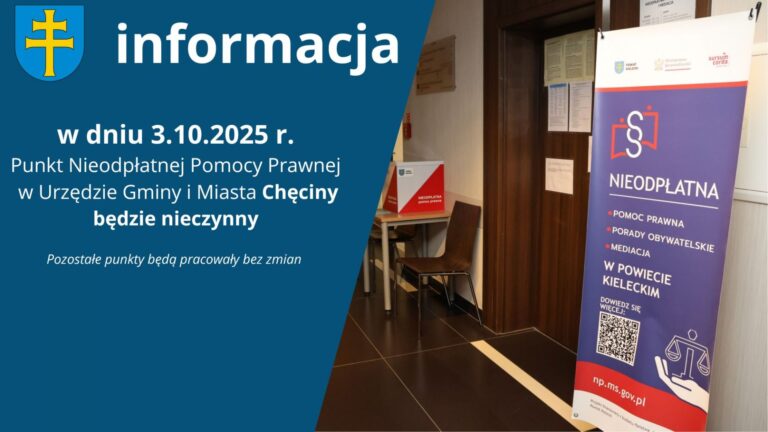 Punkt Nieodpłatnej Pomocy Prawnej w Chęcinach będzie nieczynny