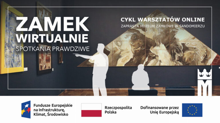 „Zamek wirtualnie – spotkania prawdziwe” w Sandomierzu