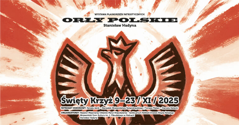 „Orły Polskie” – patriotyczna wystawa płaskorzeźb Stanisława Hadyny na Świętym Krzyżu