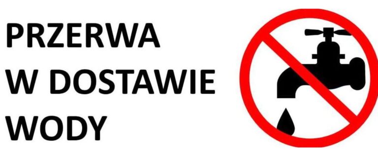 Komunikat – przerwa w dostawie wody!