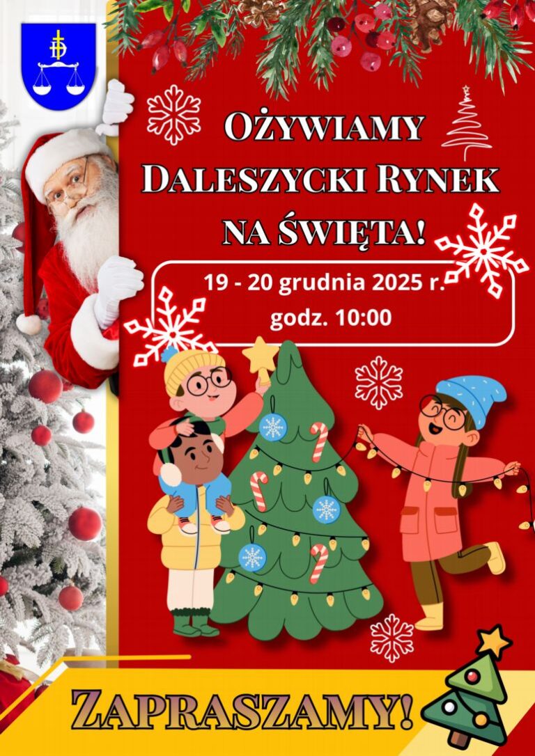 Zapraszamy na kolejną edycję wydarzenia "Ożywiamy Daleszycki Rynek na Święta!"