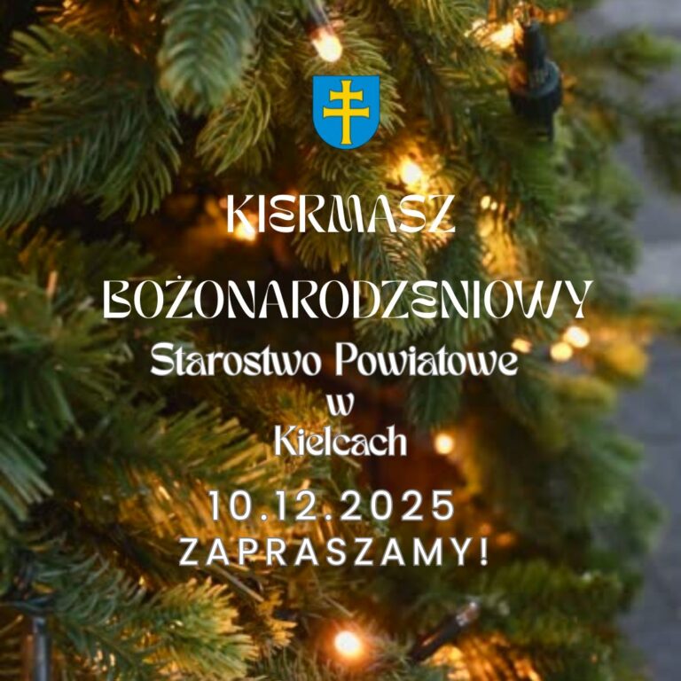 Zapraszamy na Kiermasz Bożonarodzeniowy w kieleckim starostwie!