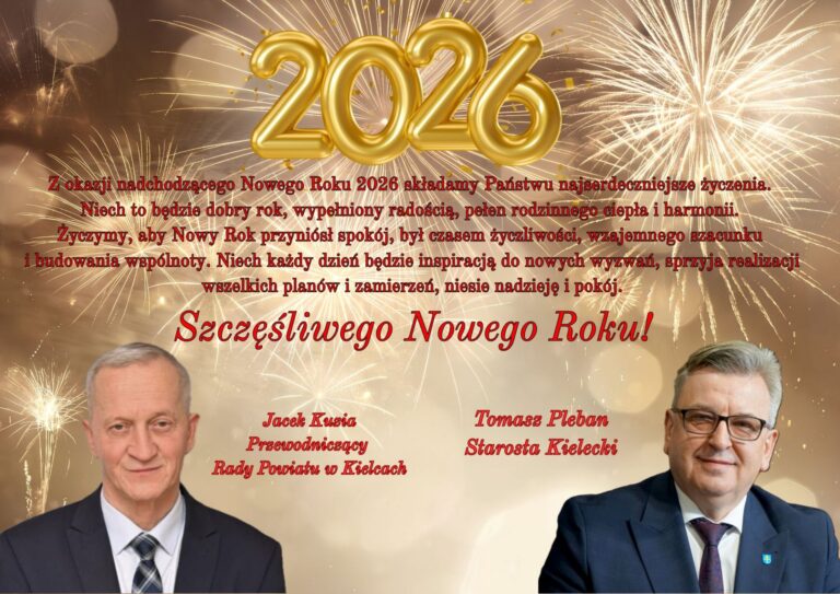 Noworoczne życzenia Starosty Kieleckiego Tomasza Plebana i Przewodniczącego Rady Powiatu w Kielcach Jacka Kuzi