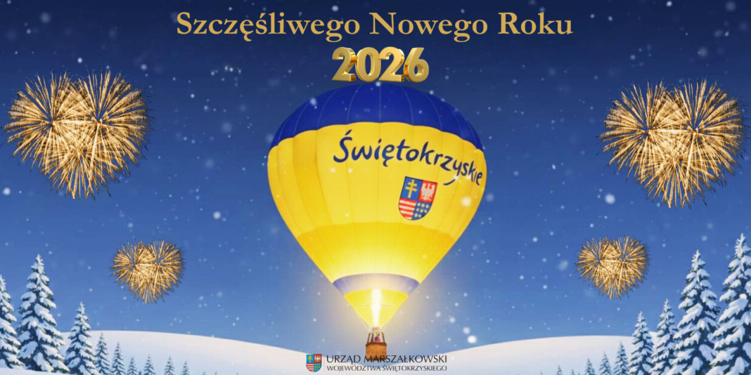 Balon z napisem Świętokrzyskie na tle zimowego krajobrazu i fajerwerków, życzenia noworoczne.