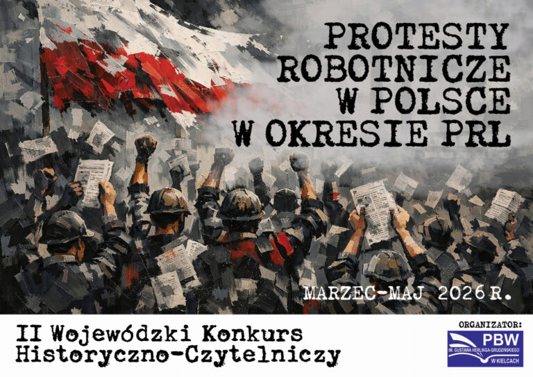 Plakat reklamujący II Wojewódzki Konkurs Historyczno-Czytelniczy na temat protestów robotniczych w Polsce w okresie PRL.